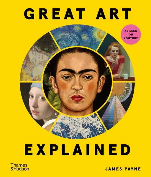 Great Art Explained: Your Guide To The Stories Behind Iconic Artworks