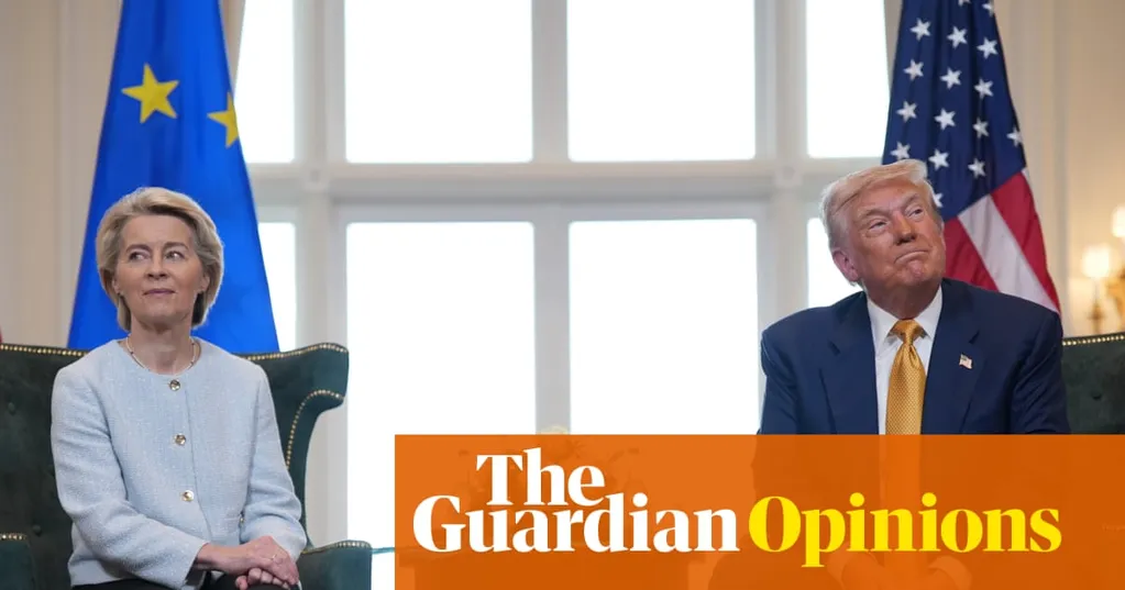 The EU has capitulated to Trump. But even this doesn't buy an end to the transatlantic trade war | Paul Taylor